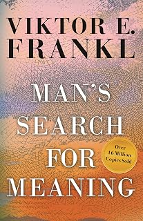 Man's Search for Meaning by Viktor Frankl