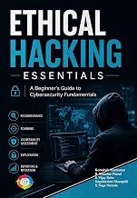 Ethical Hacking and Cybersecurity Fundamentals
